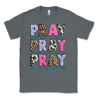Charcoal Heather pray on it pray over it pray throught it Classic Tee - texasbilliewilder