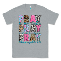 Heather Grey pray on it pray over it pray throught it Classic Tee - texasbilliewilder