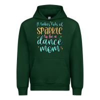 Forest Green it takes lots of sparkle to be a dance mom Urban Hoodie - MaliasSmallBusiness