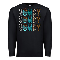 Black howdy howdy howdy Premium Sweatshirt - CowhideDigitalArt
