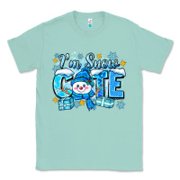 Seafoam i'm snow cute Classic Tee - Zillion Design Studio