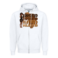 White educated motivated elevated melanated Zipper Hoodie - texasbilliewilder