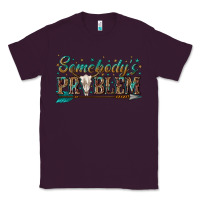 Plum somebodys problem Classic Tee - texasbilliewilder