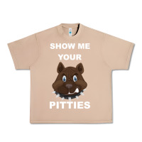 Burro Show Me Your pitties Urban Heavy Tee - Bettercallsaul