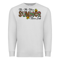 Dove Grey take me where summer never ends Premium Sweatshirt - CowhideDigitalArt