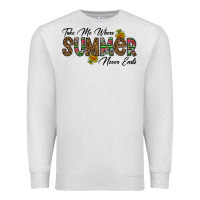 Oatmeal Heather take me where summer never ends Premium Sweatshirt - CowhideDigitalArt