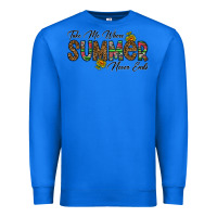 True Royal take me where summer never ends Premium Sweatshirt - CowhideDigitalArt