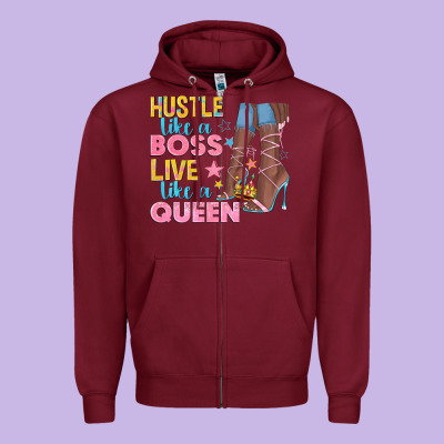 Zipper Hoodie hustle like a boss live like a queen