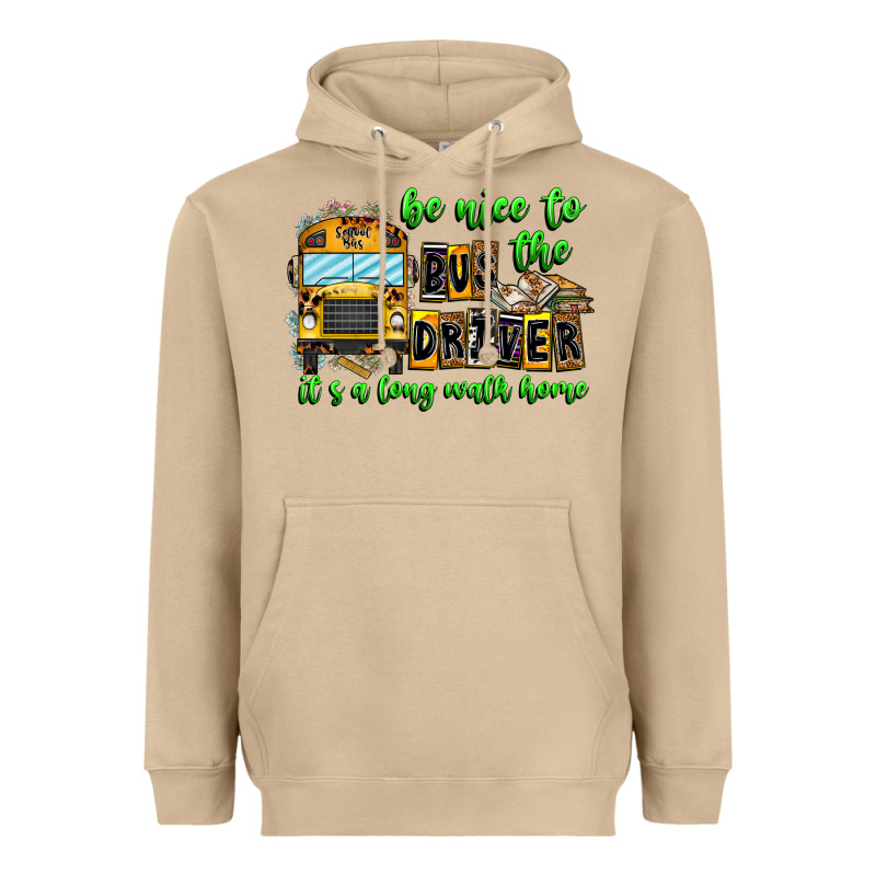 Be Nice To The Bus Driver It's A Long Walk Home Heavyweight Hoodie by CowhideDigitalArt | Teevron