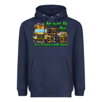Navy Be Nice To The Bus Driver It's A Long Walk Home Heavyweight Hoodie - CowhideDigitalArt