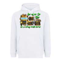 White Be Nice To The Bus Driver It's A Long Walk Home Heavyweight Hoodie - CowhideDigitalArt