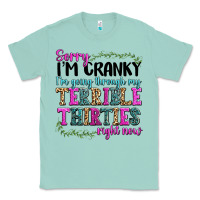 Seafoam sorry im cranky im going through my terrible thirties right now Classic Tee - texasbilliewilder