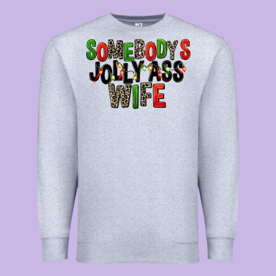 Somebody's Jolly Ass Wife Premium Sweatshirt Designed By Fadigitalartstudio