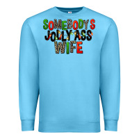 Ocean Blue Somebody's Jolly Ass Wife Premium Sweatshirt - FaDigitalArtStudio