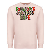Pale Pink Somebody's Jolly Ass Wife Premium Sweatshirt - FaDigitalArtStudio