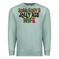 Seafoam Somebody's Jolly Ass Wife Premium Sweatshirt - FaDigitalArtStudio