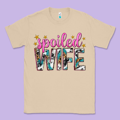 Classic Tee spoiled wife