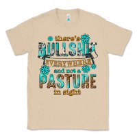 Mushroom theres bullshit everywhere and not a pasture tbw Classic Tee - texasbilliewilder