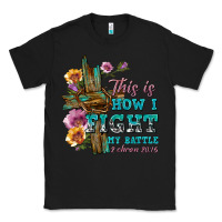 Black this is how i fight my battle tbw Classic Tee - texasbilliewilder
