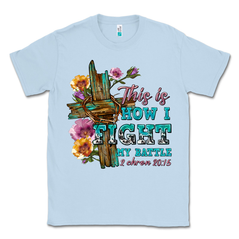 This Is How I Fight My Battle Tbw Classic Tee by texasbilliewilder | Teevron