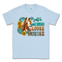 Dusty Blue western just a girl who loves horses Classic Tee - texasbilliewilder