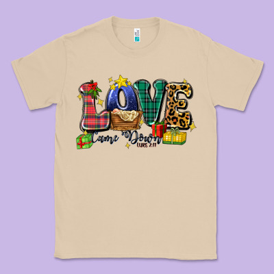 Classic Tee love came down luke 2 11