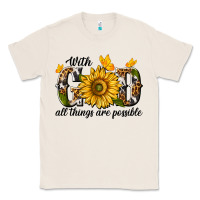 Natural with god all things are possible Classic Tee - texasbilliewilder