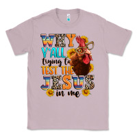 Lilac why yall trying to test the jesus in me Classic Tee - texasbilliewilder