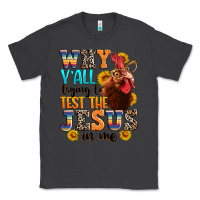 Smoke why yall trying to test the jesus in me Classic Tee - texasbilliewilder