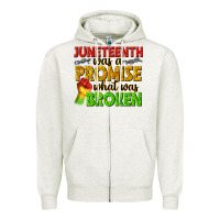 Oatmeal Heather juneteenth was a promise what was broken Zipper Hoodie - texasbilliewilder