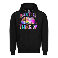 Black back that thing up Zipper Hoodie - Zillion Design Studio