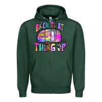 Sports Green back that thing up Zipper Hoodie - Zillion Design Studio