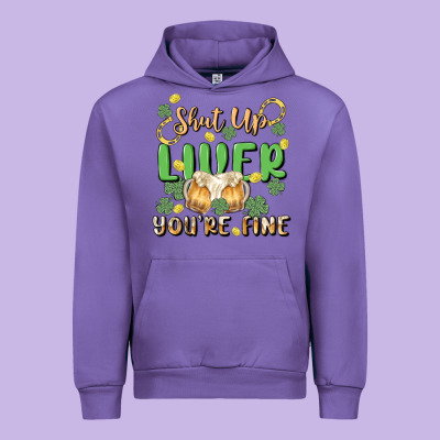 Shut Up Liver You're Fine Urban Hoodie Designed By Maliassmallbusiness