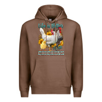 Chestnut Western Life Is Better With Chickens Premium Hoodie - LillyAllenDesigns