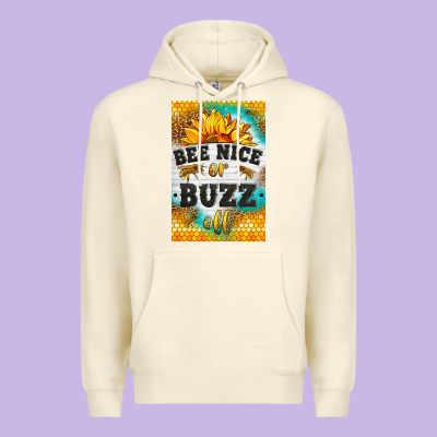 Bee Nice Or Buzz Off Premium Hoodie Designed By Lillyallendesigns