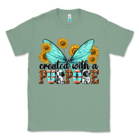Sage created with a purpose Classic Tee - texasbilliewilder
