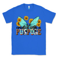 True Royal created with a purpose Classic Tee - texasbilliewilder