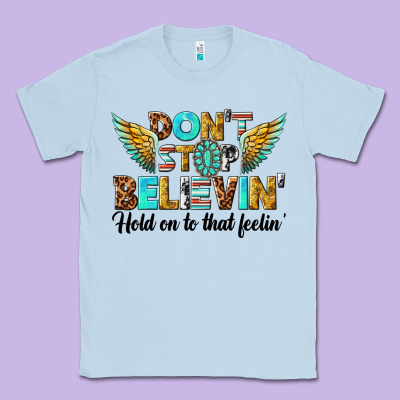 Classic Tee dont stop believing