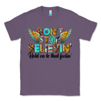 Lavender dont stop believing Classic Tee - texasbilliewilder