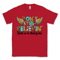 Red dont stop believing Classic Tee - texasbilliewilder