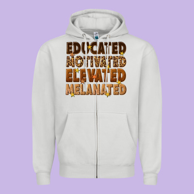 Zipper Hoodie melanin educated motivated elevated melanated