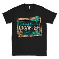 Black feeling kinda idgafish today Classic Tee - texasbilliewilder