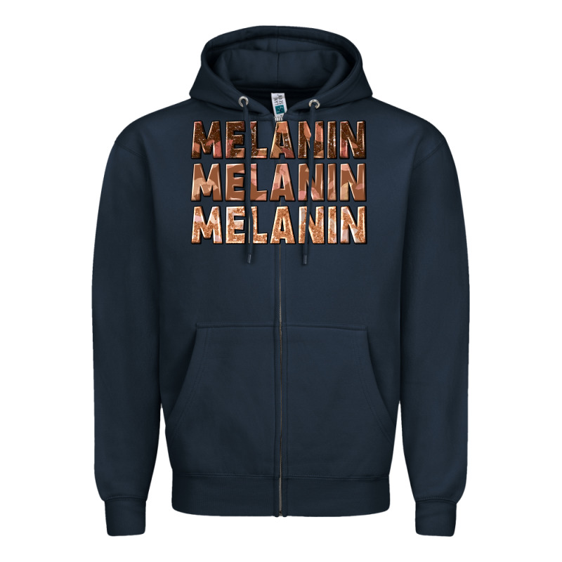 Melanin Melanin Melanin Zipper Hoodie by texasbilliewilder | Teevron