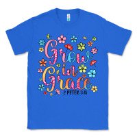 True Royal grow in grace Classic Tee - texasbilliewilder