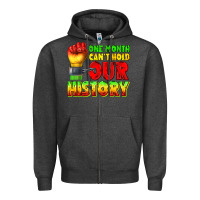Charcoal Heather one month cant hold our history juneteenth Zipper Hoodie - texasbilliewilder