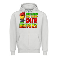 Dove Grey one month cant hold our history juneteenth Zipper Hoodie - texasbilliewilder