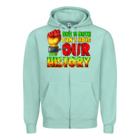 Seafoam one month cant hold our history juneteenth Zipper Hoodie - texasbilliewilder
