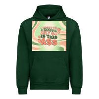Forest Green i might be a handful but so is this ass Urban Hoodie - MaliasSmallBusiness