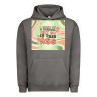 I Might Be A Handful But So Is This Ass Urban Hoodie | Teevron