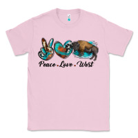Bubblegum Pink peace love west bison Classic Tee - RanaPortraitStore